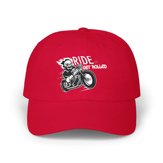 Ride 'or get Rolled Hat